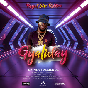 ดาวน์โหลดและฟังเพลง Gyaliday พร้อมเนื้อเพลงจาก Skinny Fabulous