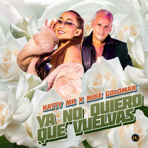 Album Ya No Quiero Que Vuelvas from Katty MK