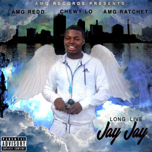 收听AMG REDD的Long Live Jay Jay (Explicit)歌词歌曲