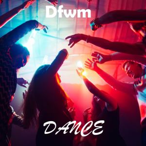 อัลบัม Dfwm ศิลปิน Dance