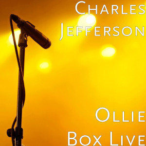 Listen to Ollie Box (Live) song with lyrics from Charles Jefferson