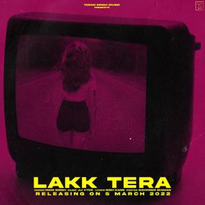 Listen to Lakk Tera (feat. Mani Singh) song with lyrics from Nish Kang