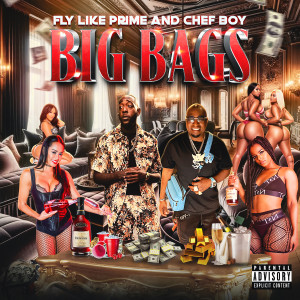 อัลบัม BIG BAGS (Explicit) ศิลปิน Fly Like Prime