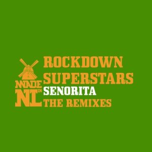 收聽Rockdown Superstars的Senorita (Funkastarz Remix)歌詞歌曲