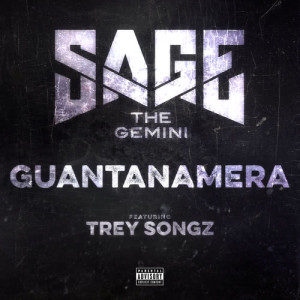 ดาวน์โหลดและฟังเพลง Guantanamera (Explicit) พร้อมเนื้อเพลงจาก Sage the Gemini