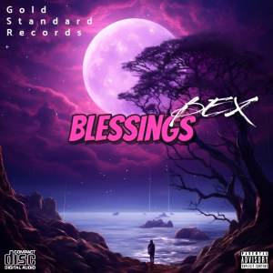ดาวน์โหลดและฟังเพลง Blessings (Explicit) พร้อมเนื้อเพลงจาก Bex
