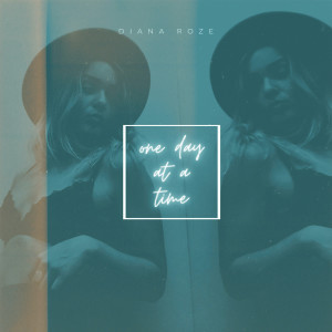 Listen to One Day at a Time song with lyrics from Diana Roze