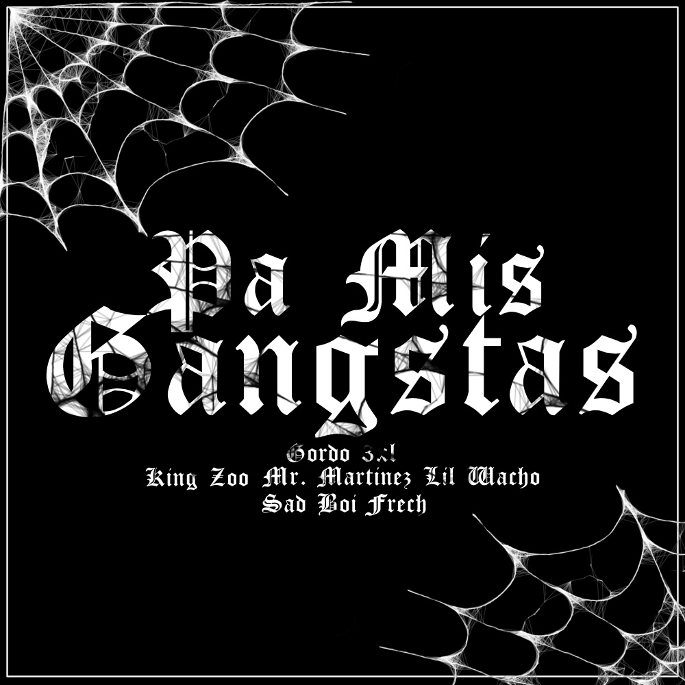 Pa Mis Gangstas