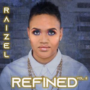 Raizel的專輯Refined Volume II