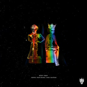 收聽Wavy the Creator的Body Deep (Remix) [feat. Tiwa Savage]歌詞歌曲
