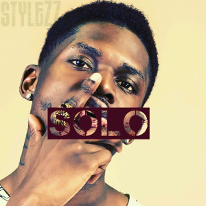 ดาวน์โหลดและฟังเพลง Solo พร้อมเนื้อเพลงจาก Stylezz