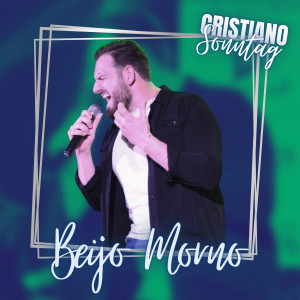 ดาวน์โหลดและฟังเพลง Beijo Morno พร้อมเนื้อเพลงจาก Cristiano Sonntag