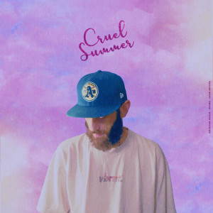 Taylor Spiff的專輯Cruel Summer (Explicit)