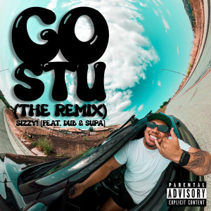 Dengarkan Go Stu (Remix|Explicit) lagu dari sizzy! dengan lirik