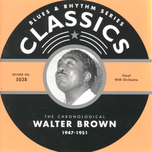 收聽Walter Brown的Play The Blues (04-22-49)歌詞歌曲