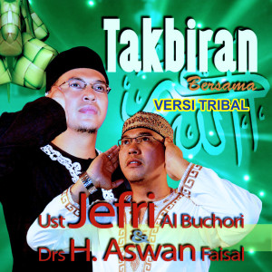 Album Takbiran (Tribal) from Ustad Jefri Al Buchori