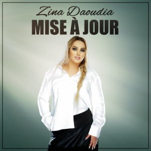 Dengarkan Mise à jour lagu dari Zina Daoudia dengan lirik