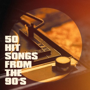 50 Hit Songs from the 90's