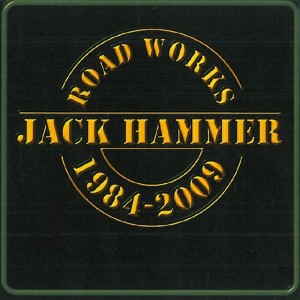 Album Road Works 1984 - 2009 oleh Jack Hammer