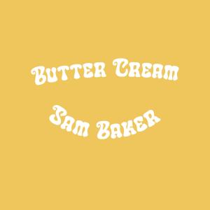 Sam Baker的专辑BUTTER CREAM