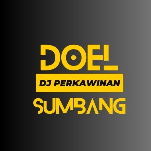 Album Dj Perkawinan oleh Doel Sumbang