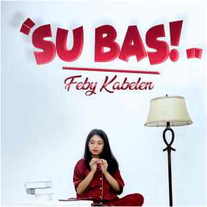 Feby Kabelen的专辑Su Basi