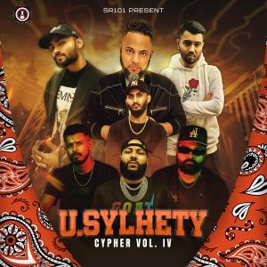 收聽Sr101music的U. SYLHETY CYPHER, Vol. 4 (feat. Bangy, Rhythmsta, Hulkyboyy, El Deepo, Leo Boys, CJ Booster, SQ, Ikky Gaa & C-let) (Explicit)歌詞歌曲