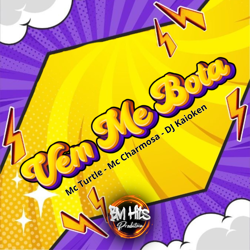 Vem Me Bota (Explicit)