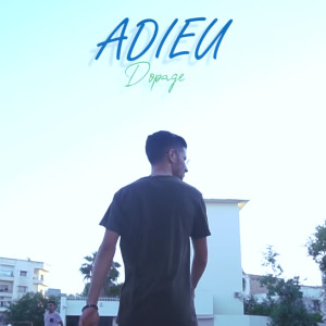 ดาวน์โหลดและฟังเพลง Adieu พร้อมเนื้อเพลงจาก Dopage