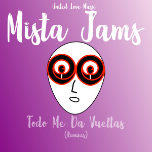 Listen to Todo Me Da Vueltas (DJ Peligro Version) song with lyrics from Mista Jams