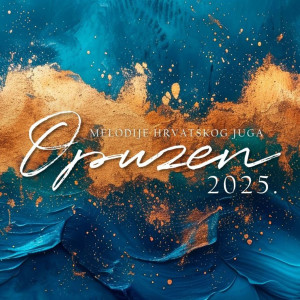 อัลบัม Melodije hrvatskog juga - Opuzen 2025 ศิลปิน Razni izvođači