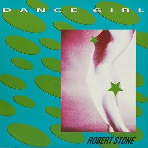 อัลบัม DANCE GIRL (Original ABEATC 12" master) ศิลปิน Robert Stone
