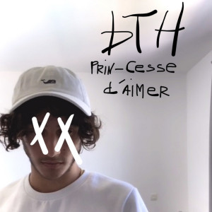 收聽Bth的Prin-Cesse d’aimer (Explicit)歌詞歌曲