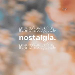 K9的專輯Nostalgia