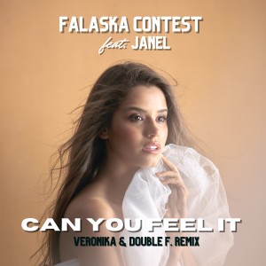 Listen to Can You Feel It (Veronika & Double F. Radio Remix) song with lyrics from Falaska Contest