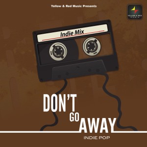 อัลบัม Don't Go Away ศิลปิน Various Artists