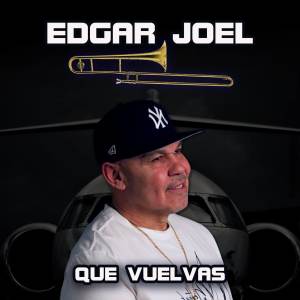 ดาวน์โหลดและฟังเพลง Que Vuelvas พร้อมเนื้อเพลงจาก Edgar Joel