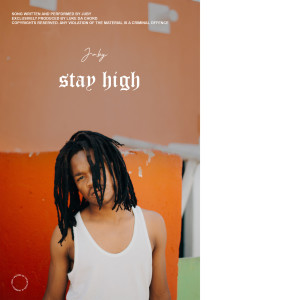 收听Juby的Stay High歌词歌曲