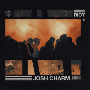 อัลบัม Riot ศิลปิน Josh Charm