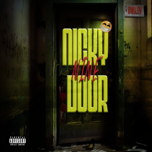 ดาวน์โหลดและฟังเพลง Nicky Nine Door (Explicit) พร้อมเนื้อเพลงจาก Smiley