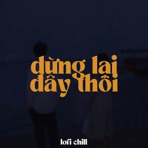 Tipss的專輯BEAT Dừng Lại Đây Thôi (Lofi)