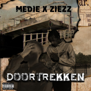 Album Doortrekken (Explicit) from Ziezz