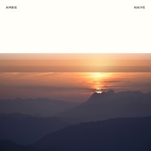 ambie的专辑naive