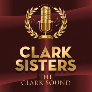 Clark Sisters的專輯The Clark Sound