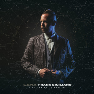 Album L.U.N.A. (Explicit) oleh Frank Siciliano