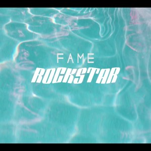 Fame的專輯Rockstar (Explicit)