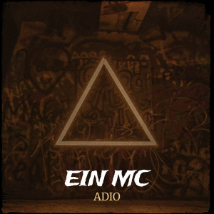 Listen to Ein MC (Explicit) song with lyrics from Adio