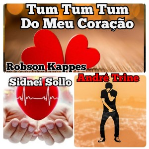 收聽André Trine的Tum Tum Tum do Meu Coração歌詞歌曲