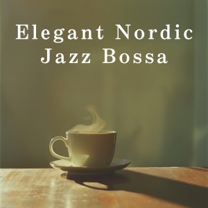 Eximo Blue的专辑Elegant Nordic Jazz Bossa