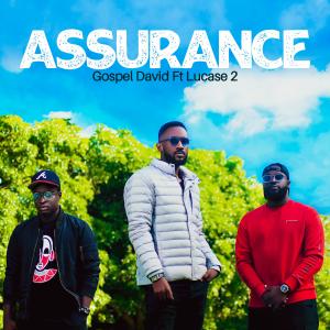 อัลบัม Assurance (feat. Lucase 2) ศิลปิน Gospel David